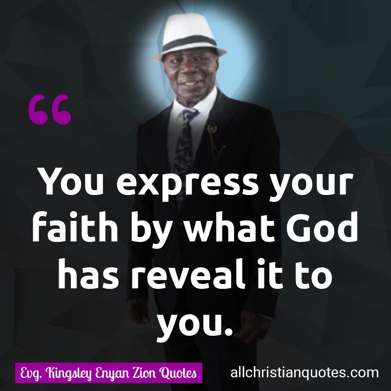 Famous & Popular Quote about Express, Faith, Revealed, You: "You express your faith in what God has revealed to you."