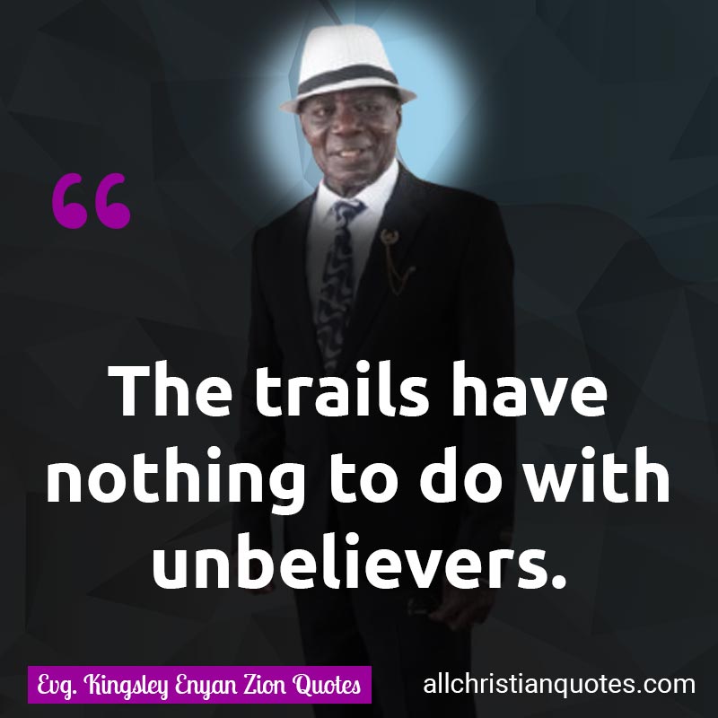 Famous & Popular Quote about Nothing, Trails, Unbelievers: "The trails have nothing to do with unbelievers."