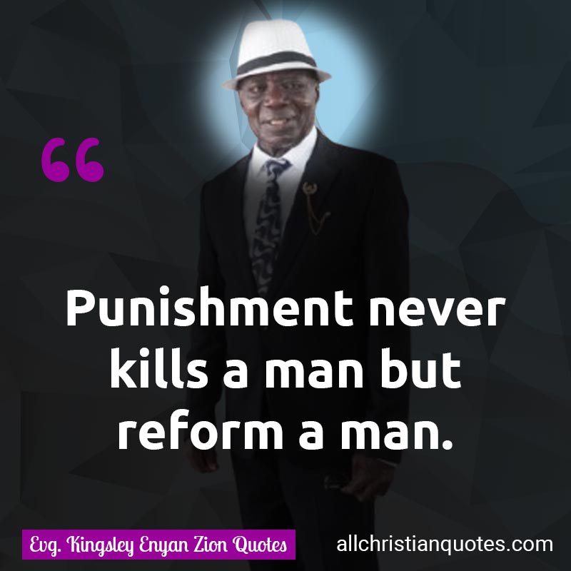 Famous & Popular Quote about Kills, Man, Never, Punishment, Reform: "Punishment never kills a man but reform a man."