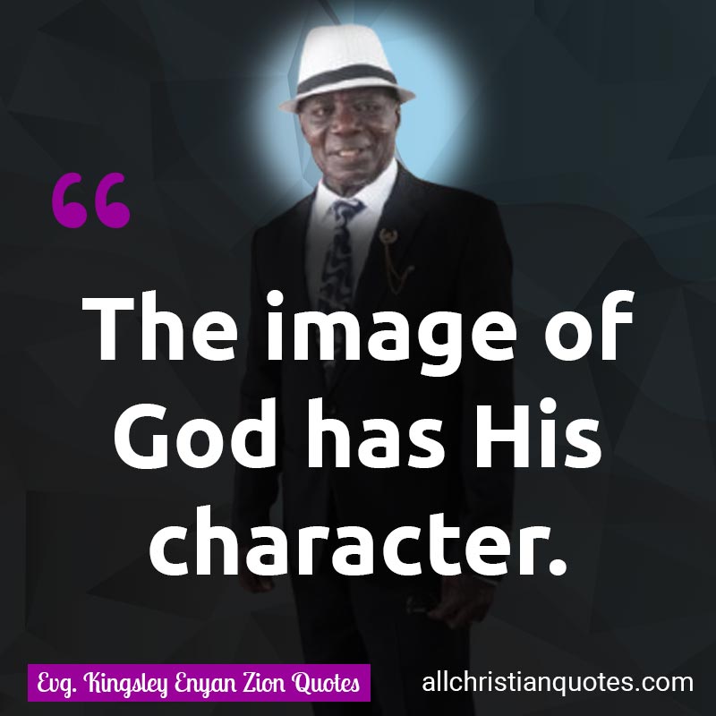 Famous & Popular Quote about Character, God, Image, Image Of God: "The image of God has His character."