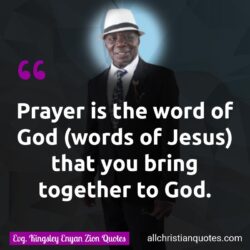 Famous & Popular Quote about God, prayer, prayers, Word of God: "Prayer is the word of God (words of Jesus) that you bring before God."