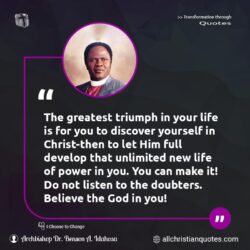 Famous & Popular Quote about believe, develop, doubters, full, greatest, life, power, triumph, unlimited, You: "The greatest triumph in your life is for you to discover yourself in Christ-then to let Him full develop that unlimited new life of power in you. You can make it! Do not listen to the doubters. Believe the God in you!"