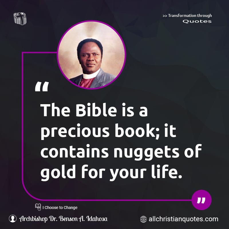 Famous & Popular Quote about Bible, Book, God's Word, Gold, Life, Nuggets, Word Of God: "The Bible is a precious book; it contains nuggets of gold for your life."