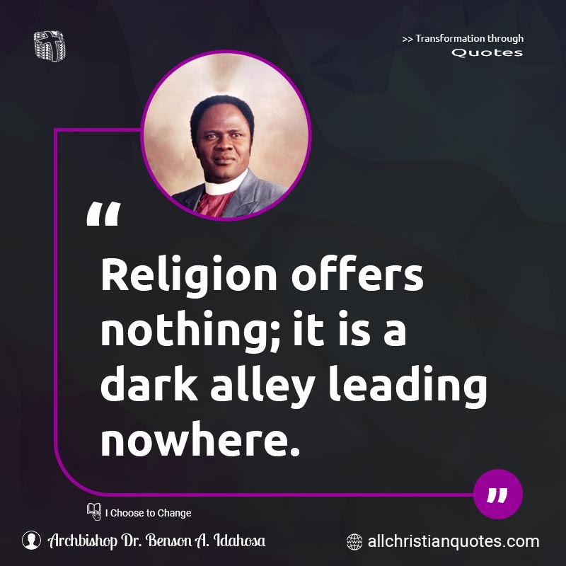 Famous & Popular Quote about Dark, Leading, Nothing, Nowhere, Religion, Scoffers: "Religion offers nothing; it is a dark alley leading nowhere."