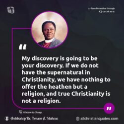 Famous & Popular Quote about Christianity, discovery, not, nothing, religion, supernatural: "My discovery is going to be your discovery. If we do not have the supernatural in Christianity, we have nothing to offer the heathen but a religion, and true Christianity is not a religion."
