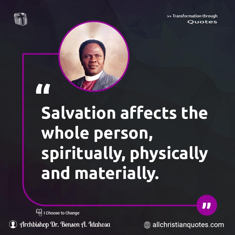 Famous & Popular Quote about Affects, Materially, Person, Physically, Salvation, Spiritually: "Salvation affects the whole person, spiritually, physically and materially."