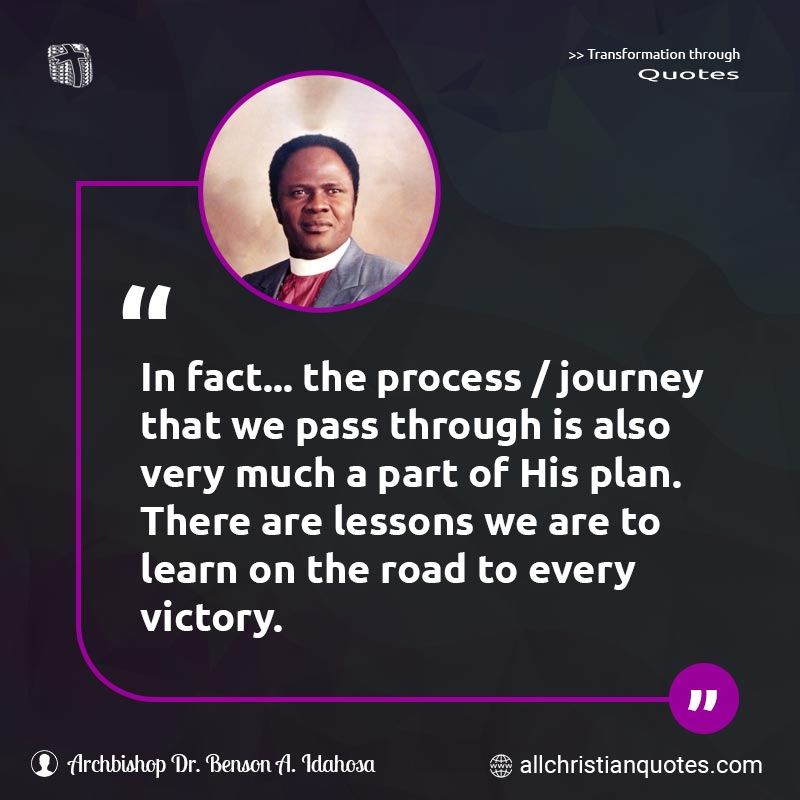 Famous & Popular Quote about Journey, Learn, Lessons, Plan, Road, Victory: "In fact... the process / journey that we pass through is also very much a part of His plan. There are lessons we are to learn on the road to every victory."