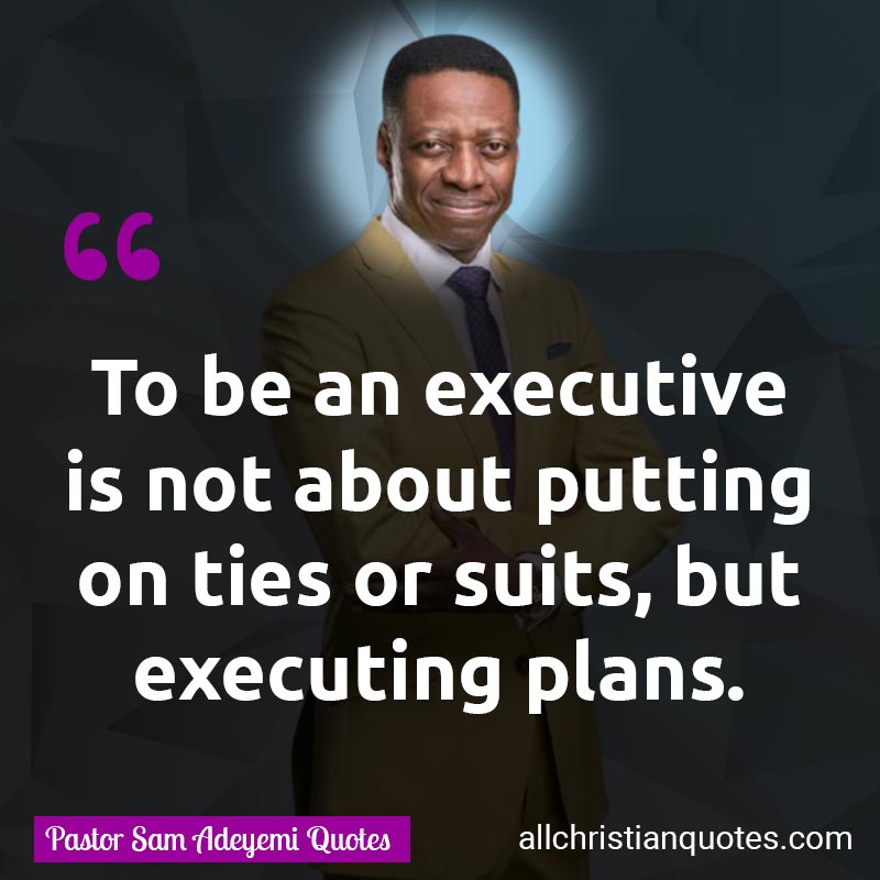 Famous & Popular Quote about Clothes, Executive, Not, Plans, Suits: "To be an executive is not about putting on ties or suits, but executing plans."