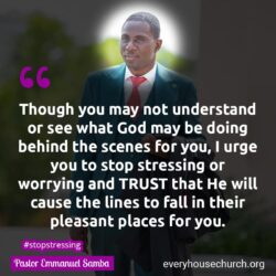 Famous & Popular Quote about Stop, stressing, trust, understand, worrying, You: "Though you may not understand or see what God may be doing behind the scenes for you, I urge you to stop stressing or worrying and TRUST that He will cause the lines to fall in their pleasant places for you."