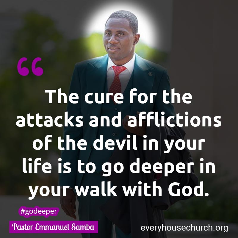 Famous & Popular Quote about Afflictions, Attacks, Cure, Deeper, Devil, Walk: "The cure for the attacks and afflictions of the devil in your life is to go deeper in your walk with God."
